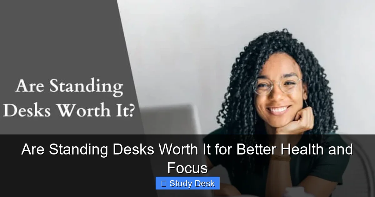 Are Standing Desks Worth It for Better Health and Focus