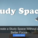 How to Create a Study Space Without a Desk for Better Focus