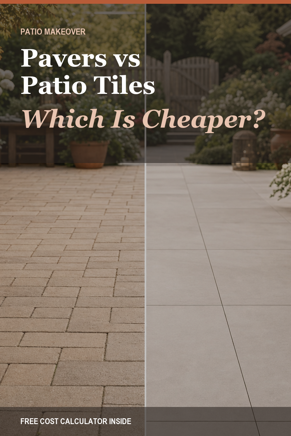 Pavers vs patio tiles cost comparison with free calculator